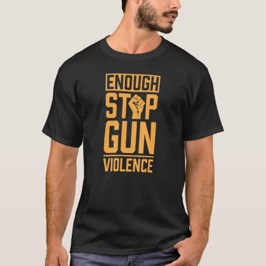 十分なストップ銃の暴力のアンチ銃のスローガンPro Gun C Tシャツ (正面)