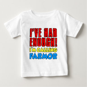 十分な呼出しのFarmorを持っていました ベビーTシャツ