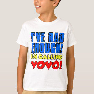 十分な呼出しのVovoを持っていました Tシャツ