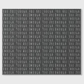 十分な引用文感動的白黒 ラッピングペーパー (フラット)