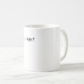 十分な睡眠を昨晩有しましたか。か。 コーヒーマグカップ (正面右)