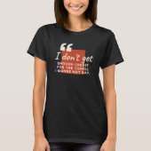 十分な評価をもらえない Tシャツ (正面)
