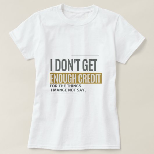 十分な評価を得られない皮肉な面白い引用 Tシャツ (デザイン正面)