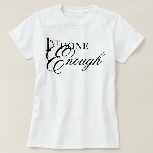 十分にできた美意識の癒しアファメーション Tシャツ (デザイン正面)
