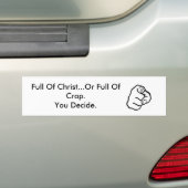 十分にキリストのまたはがらくたの完全 バンパーステッカー (車上)