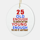 十分に古い25十分のよりよい若者をするには知るため セラミックオーナメント (左)