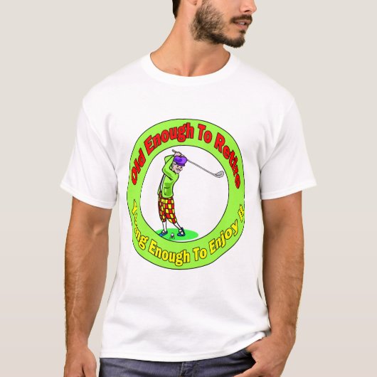 十分に古い(2)を退職させるため Tシャツ (正面)