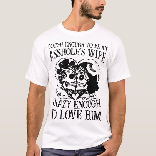 十分に堅い十分に熱狂するなろくでなしの妻があるため Tシャツ (正面)
