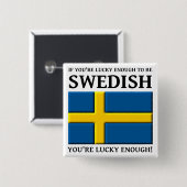 十分に幸運スウェーデンボタンのバッジがあるため 缶バッジ (正面&裏面)