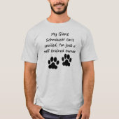 十分に訓練された巨人シュナウザーの所有者 Tシャツ (正面)