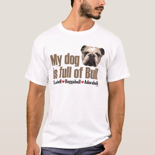 十分にBull -英国のブルドッグの Tシャツ (正面)