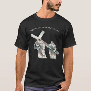 十字架と私を後を追取れ Tシャツ