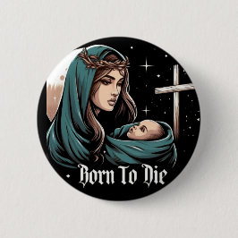 十字架生まれで死ぬクリスマス 缶バッジ