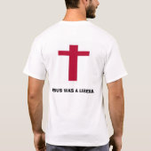 十字、イエス・キリストは自由主義者でした Tシャツ (裏面)