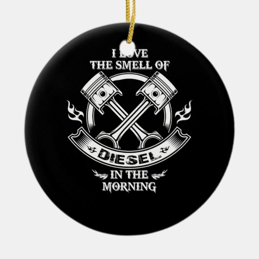 午前中はディーゼルの匂いが好きだ セラミックオーナメント (正面)