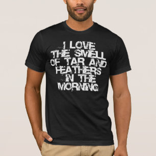 午前中タールそして羽の臭いを愛して下さい Tシャツ