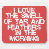 午前中タール及び羽の臭いを愛して下さい! マウスパッド (正面)