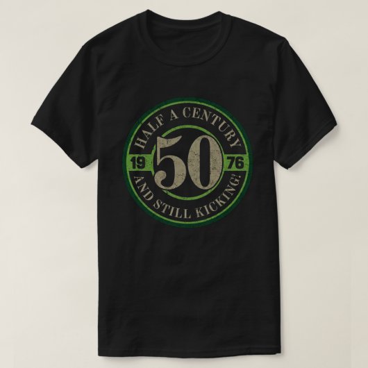 半世紀生きてまだまだやるぜ 1976 Tシャツ (デザイン正面)