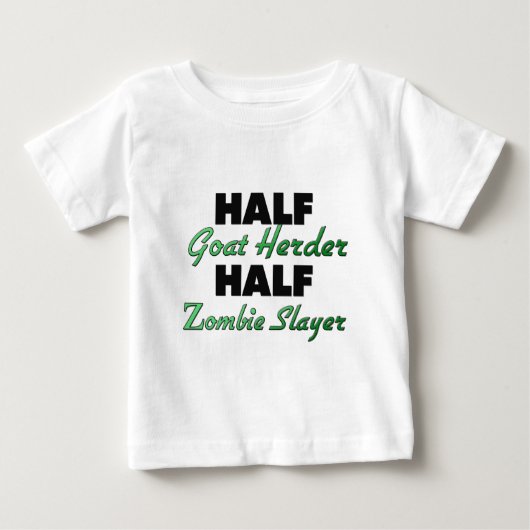 半分のヤギの牧夫の半分のゾンビの殺害者 ベビーTシャツ (正面)