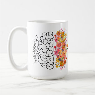 半分のロービング(Brain Pun & Watercolored花模様) コーヒーマグカップ