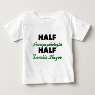半分のNeuropsychologistの半分のゾンビの殺害者 ベビーTシャツ