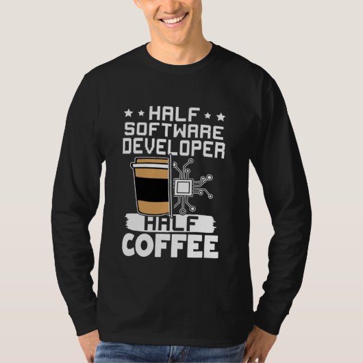 半分はソフトウェア開発者、半分はコーヒー Tシャツ (正面)