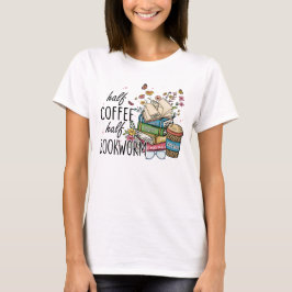 「半分コーヒー、半分本の虫」 グラフィックデザイン Tシャツ