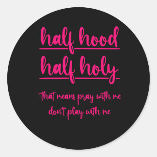 半分フード半分の神聖なTは私と一緒にプラしない意味 ラウンドシール