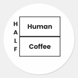 半分人間、半分コーヒー 面白いコーヒー名言 ラウンドシール