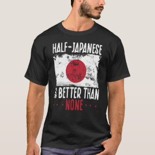 半分日本のは無し日本のより Tシャツ