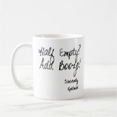 半分空っぽか。  酒宴を加えて下さい! コーヒーマグカップ (左)