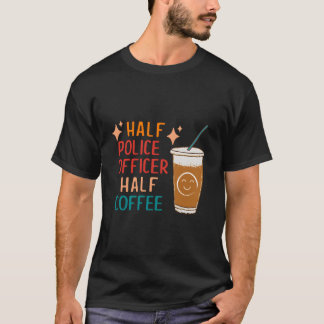 半分警察官 半分コーヒー 警察官 Tシャツ