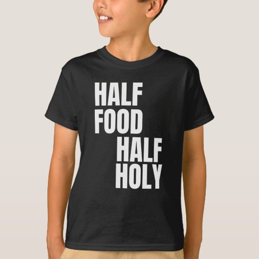 半分食べ物半分聖なる Tシャツ (正面)