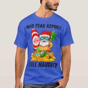 半期報告書 まだ悪いクリスマス・イン・ジュライ サ Tシャツ
