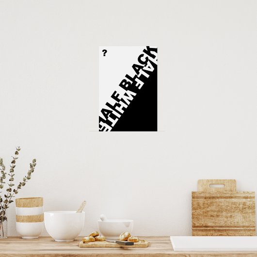 半黒か半白？ ポスター (キッチン)