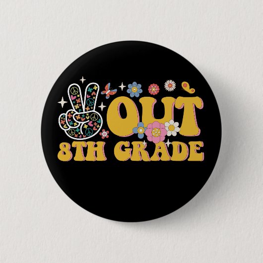 卒業おめでとう グルービーな中学最後の日 Peace Out 8th Grade 缶バッジ (正面)