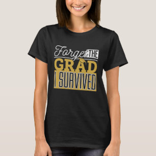 卒業おめでとう 乗り越えた Funny Mom Dad Tシャツ