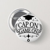 卒業おめでとう Cap On Game On 缶バッジ (正面&裏面)