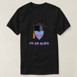 卒業おめでとう I'M AN ALIEN Tshirt Tシャツ