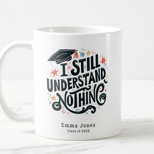卒業おもしろいは何も理解しパーソナライズされたない コーヒーマグカップ
