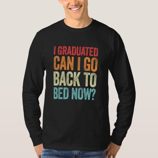 卒業したからって、もう寝ていいよね 卒業 Tシャツ (正面)