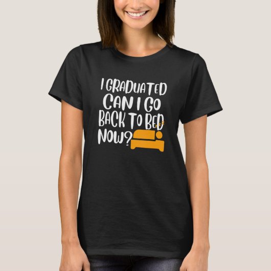 卒業したらベッドに戻れる2 Tシャツ (正面)