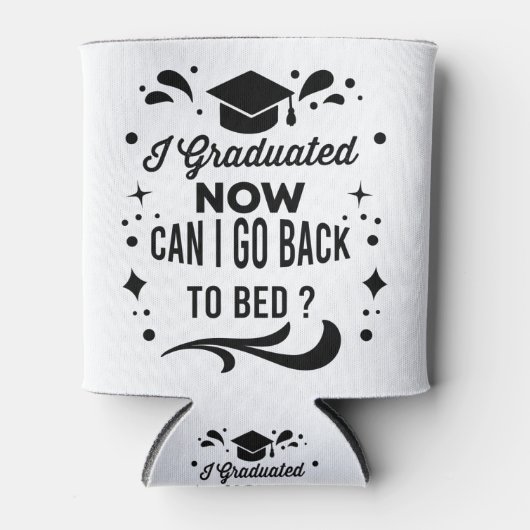 卒業したら今卒業したらベッドに戻れる 缶クーラー (正面)