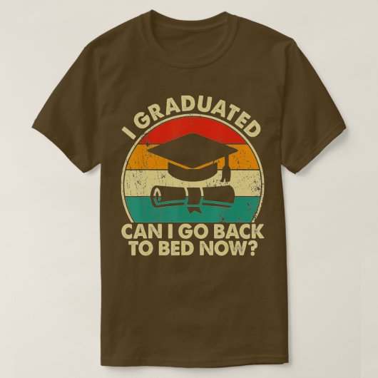 卒業したら今卒業したらベッドに戻れる Tシャツ (デザイン正面)