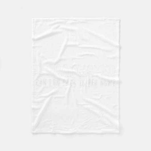 卒業してベッドに戻ってもいい今は学校の卒業生 フリースブランケット (正面)