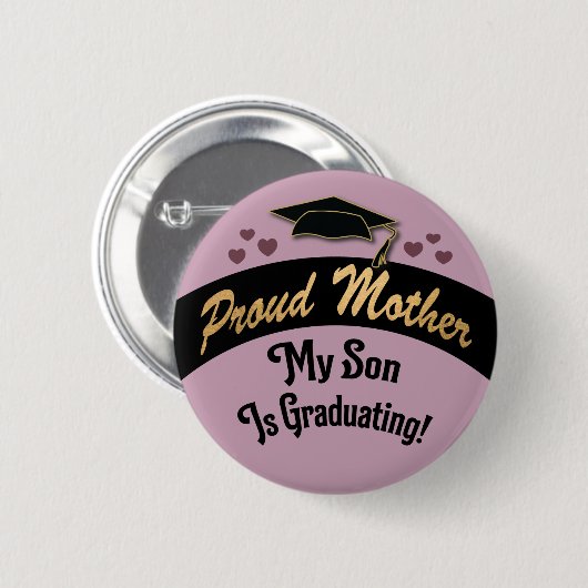 卒業の誇り高いお母さんの母息子は卒業しています 缶バッジ (正面&裏面)