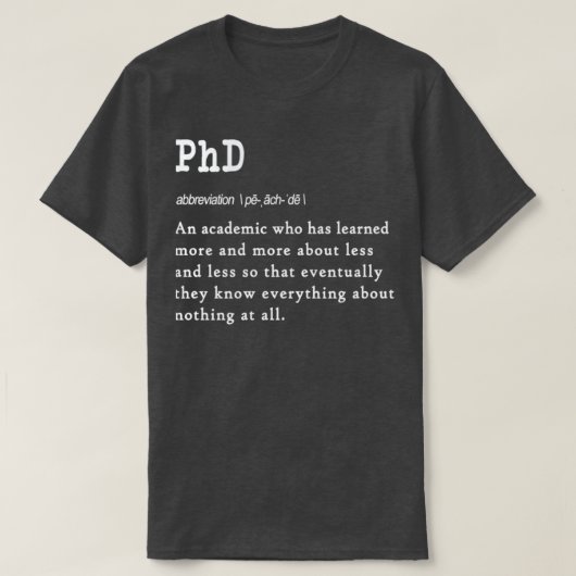 卒業生おもしろい向けPhD定義ギフトデザインE 4 Tシャツ (デザイン正面)