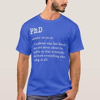 卒業生おもしろいE 5向けPhD定義ギフトデザイン Tシャツ