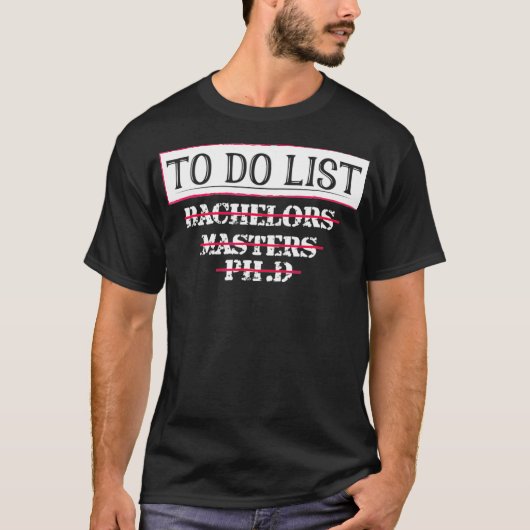 卒業祝いPhD Te Bacheres Tee Masters Deg Tシャツ (正面)