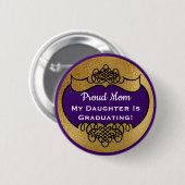卒業誇りを持った母フェイク金ゴールド紫の娘 缶バッジ (正面&裏面)